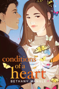 The front cover of CONDITIONS OF A HEART (A half-Korean teenage girl with long brown hair surrounded by butterflies of different colors and patterns. The bones of her rib cage are visible with more butterflies inside. She is facing a white teenage boy with dark brown hair and a black shirt whose face is shown from the right in profile.)